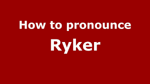 How To Pronounce Ryker Pronouncenames Com Youtube
