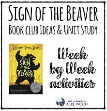 Sign Of The Beaver Book Club Ideas Unit Study Half A