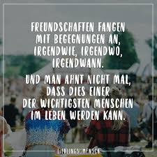 Im sturz durch raum und zeit richtung unendlichkeit fliegen motten in das licht genau wie du und ich. Freundschaften Fangen Mit Begegnungen An Irgendwie Irgendwo Irgendwann Und Man Ahnt Nicht Mal Dass Dies Einer Der Wichtigsten Menschen Im Leben Werden Kann Spruche Zitate Spruche Wahre Freundschaft Zitate