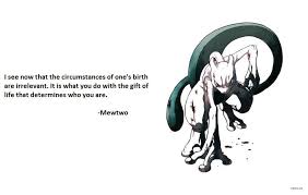 My Favorite Quote Ever 'i see now that the circumstances of one's birth is irrelevent,it is what you do with the gift of life that determines who you are.' and 'the world pushes us with no mercy and when some push back the world points and cries evil'. my favorite quote ever