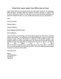 The following is the email format to be followed for a fundraising letter for someone sick. 49 Professional Sick Leave Email Templates á… Templatelab