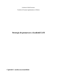 Păreri despre facultatea de economie agroalimentara și a mediului din cadrul ase? Strategia De Promovare Eam