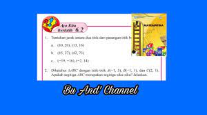 Jawaban buku mtk kelas 8 semester 2 halaman 31 ayo kita berlatih 6.3, materi tentang teorema pythagoras. Ayo Kita Berlatih 6 2 No 1 5 Matematika Kelas 8 Bab 6 Teorema Pythagoras Hal 22 24 Youtube