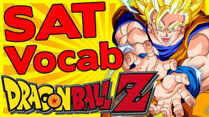 Maybe you would like to learn more about one of these? Sat Words In Dragon Ball Z Fun Way To Learn Vocabulary Youtube