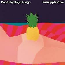 The unga bunga tribe is a group of cavemen. Death By Unga Bunga Pineapple Pizza New Cd 7041881386435 Ebay