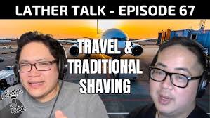 Travel & Traditional Shaving