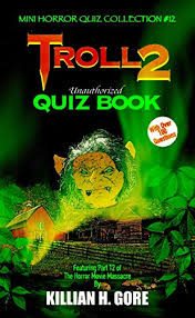 Join poppy, branch and the snack pack and test your trivia of dreamworks trolls in kidzworld's quiz! Troll 2 Unauthorized Quiz Book Mini Horror Quiz Collection 12 Kindle Edition By Gore Killian H Humor Entertainment Kindle Ebooks Amazon Com