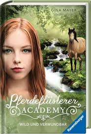 Horse Whisperer Academy (Vol. 12): Wild and Vulnerable