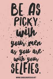 One evening, not long after the honeymoon, he was getting his equipment ready for an upcoming hunt. Great Snappy Comebacks For Your Ex I Should Have Said