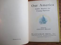 1941 Our America Little Stories for Young Patriots Constance Holland