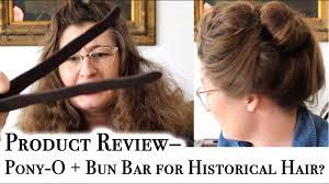 Maybe you would like to learn more about one of these? Product Review Pony O Bun Barz For Historical Hairstyles Youtube