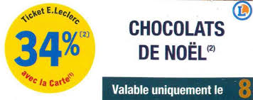 Leclerc 34 En Ticket Sur Les Chocolats De Noel Le 08 12 Catalogues Promos Bons Plans Economisez Anti Crise Fr