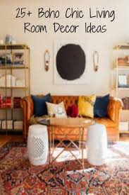 51 Bohemian Chic Living Room Decor Ideas Chic Living Room Decor Boho Chic Living Room Boho Chic Living Room Decor