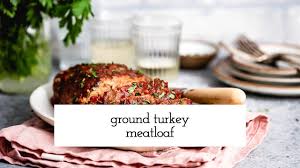 Mix in meat, 1/3 cup marinara sauce, worcestershire, eggs, salt and pepper. The Best Ground Turkey Meatloaf Recipe Video Foolproof Living