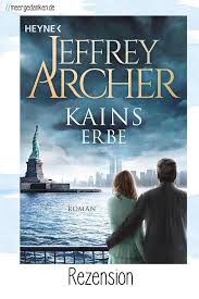 Jeffrey Archer Kains Erbe Meergedanken Bucher Romane Bucher Lesen Buchvorstellung