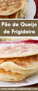 pao de queijo de frigideira com polvilho manga com pimenta receita pao de queijo receitas receita com polvilho doce