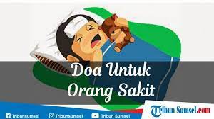 Doa Untuk Orang Sakit Arab Dan Latin Serta Keutamaan Membacanya Sesuai Ajaran Rasulullah Tribun Sumsel