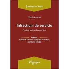 Controversa legată de abuzul în serviciu a luat ieri o turnură surprinzătoare. Infractiuni De Serviciu Vol 1 Abuzul In Serviciu Neglijenta In Serviciu Uzurparea Functiei Vasile Coman Emag Ro