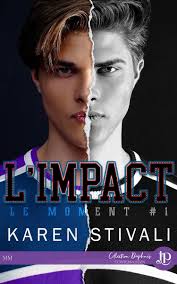 Le moment #1 : L'impact