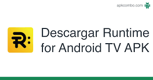 An apk file downloader designed for android tv and tv box devices. Runtime For Android Tv Apk 14 270 Aplicacion Android Descargar