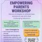Empowering Parents Workshop event image