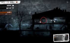 You cannot stay in the house for a long time; Steam Community Guide Street Art Achievement Guide This War Of Mine With Screenshots