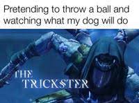 Mcc rocket league battlefield overwatch brawlhalla rocket arena fall guys the division realm royale cs:go pubg splitgate for honor The Trickster Image Gallery List View Know Your Meme
