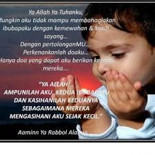 Seperti mana dalam hadis nabi saw yang bermaksud: Doa Buat Kedua Ibu Bapaku
