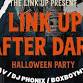 LINK UP AFTER DARK HALLOWEEN PARTY event image