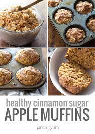 Healthy Cinnamon Sugar Apple Muffins Pinch Of Yum Recipe Apple Muffins Healthy Sweets Healthy Baking