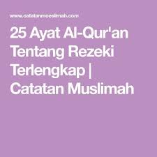 25 Ayat Al Qur An Tentang Rezeki Terlengkap Qur An Kutipan Islam