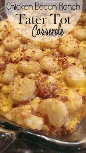 3 cups shredded cooked chicken. Chicken Bacon Ranch Tater Tot Casserole Everyday Shortcuts