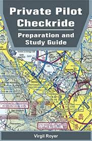 Private Pilot Checkride Preparation And Study Guide By