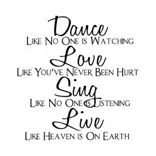 Dance Love Sing Words Dance Quotes Quotes To Live By
