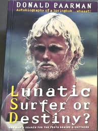 Lunatic Surfer or Destiny?