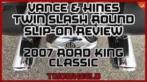 Harley davidson flhrc road king classic. Vance Hines Twin Slash Slip On Review On A 2007 Road King Classic Vance Hines Exhaust Road King Youtube
