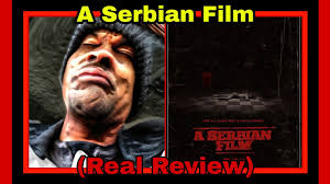 The single most disturbing horror movie i've ever seen: A Serbian Film Real Review Most Disturbing Movie Ever Youtube
