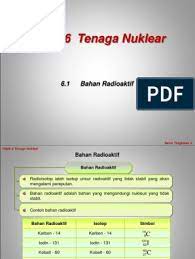 Nota ringkas sains tingkatan 4 (bab 1 hingga bab 8). 6 1 Bahan Radioaktif