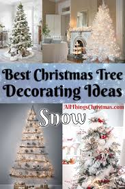 And off in the corner stands the merriest sight of all: Christmas Tree Decoration Ideas Snow Inspiration All Things Christmas