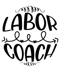Image result for Labor Coaching