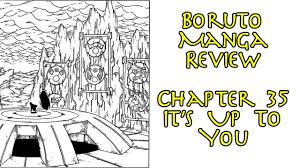 Read boruto 35 english, boruto 35 raw manga, boruto 35 online. Boruto Manga Review Chapter 35 It S Up To You Youtube