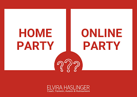 Verkaufspartys in den eigenen vier wänden sind der renner. Onlineparty Versus Homeparty Elvira Haslinger