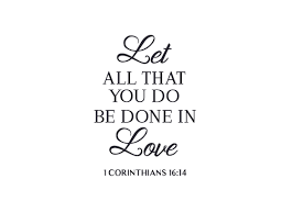 Freesvg.org offers free vector images in svg format with creative commons 0 license (public domain). Let All That You Do Be Done In Love 1 Corinthians 16 14 Svg Cut File By Creative Fabrica Crafts Creative Fabrica