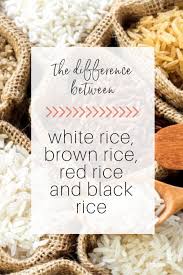 Apart from the traditional brown rice versus white rice distinction. The Difference Between White Brown And Red Rice Huffpost Australia Food Drink