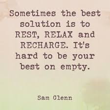 Rest Relax Recharge Samglenn Attitude Relax Quotes Rest Quotes Recharge Quotes