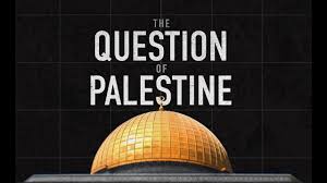 History of the Question of Palestine ...