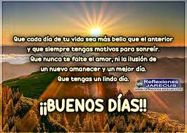 Puedes sugerir una descripción de éste álbum y publicar nuevas fotos en él. Que Tengas Un Lindo Dia Buenos Dias Frases En Imagenes