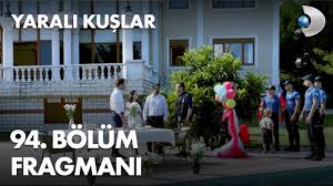 Yarali Kuslar 94 Bolum Fragmani Youtube
