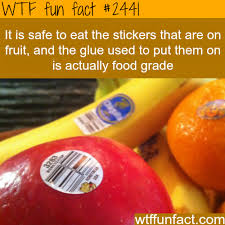 Is It Safe To Eat Fruit Stickers Wtf Fun Facts Fun Facts Intresting Facts