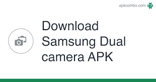 Speed up color/mono image fusion. Samsung Dual Camera Apk 4 003 Android App Download